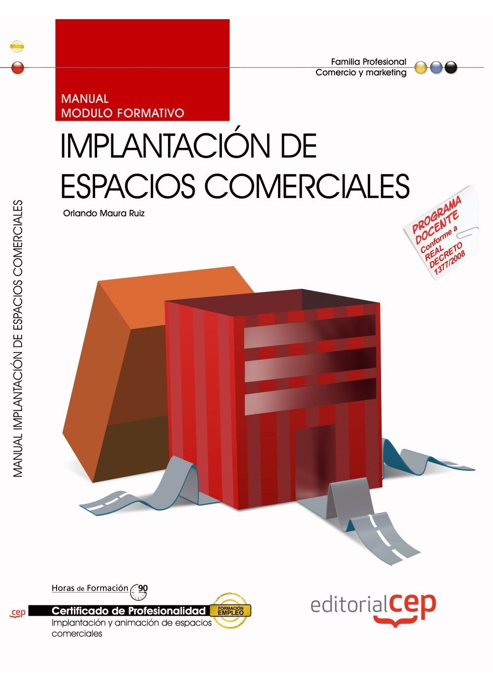 Manual implantación de espacios comerciales : certificados de profesionalidad Study Guides