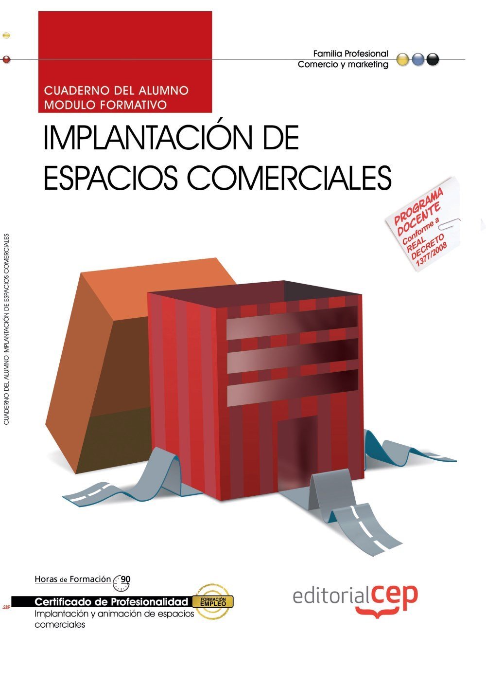 Implantación de espacios comerciales. Certificados de profesionalidad Study Guides