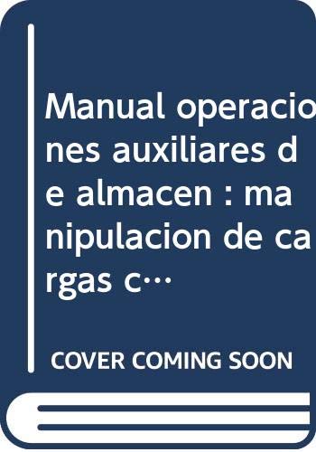 Manual operaciones auxiliares de almacén : manipulación de cargas con carretillas elevadoras Study Guides