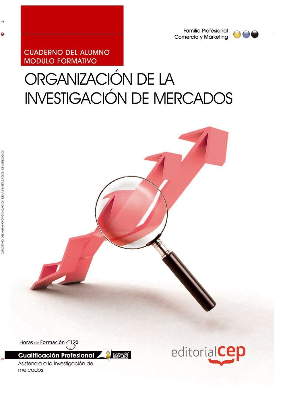 Cuaderno del Alumno Organización de la investigación de mercados. Cualificaciones Profesionales Medicine