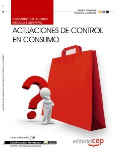 Actuaciones de control en consumo. Cualificaciones profesionales Study Guides