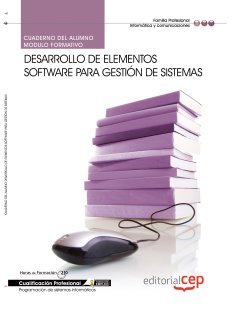 Desarrollo de elementos software para gestión de sistemas. Cualificaciones profesionales Study Guides