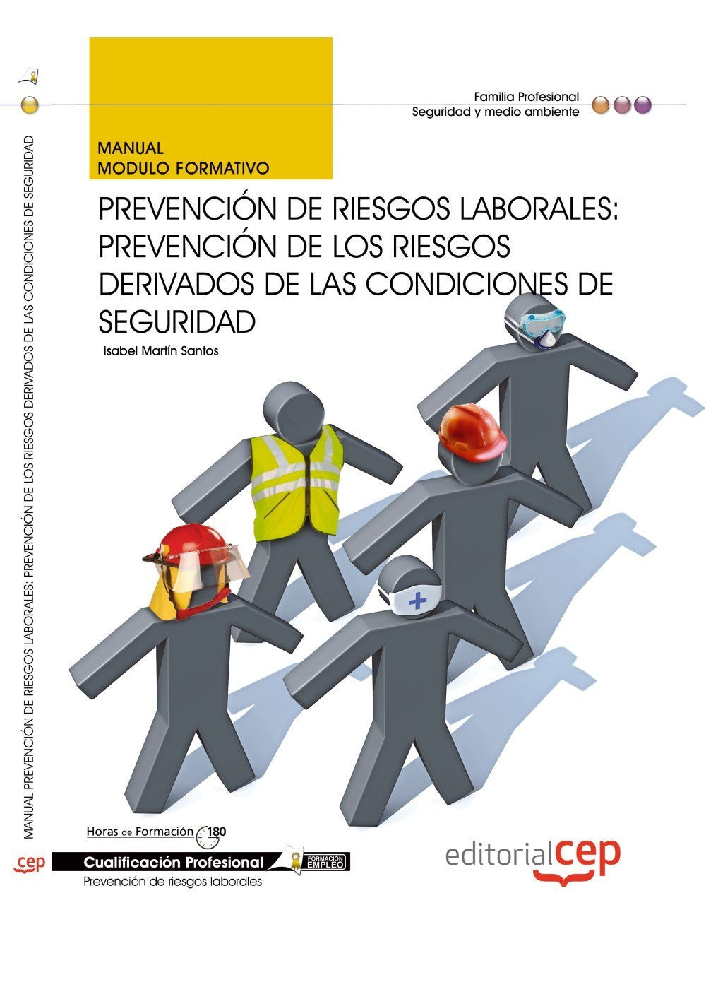 Manual prevención de riesgos laborales : prevención de los riesgos derivados de las condiciones de seguridad Medicine