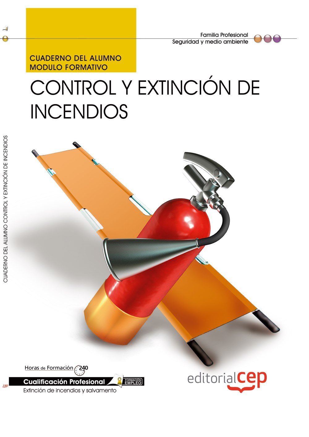 Control y extinción de incendios. Cualificaciones profesionales Medicine