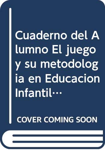 Cuad. el juego y su metodologia en educacion infantil (c.p.) (Fpe Formacion Empleo (cep)) Books