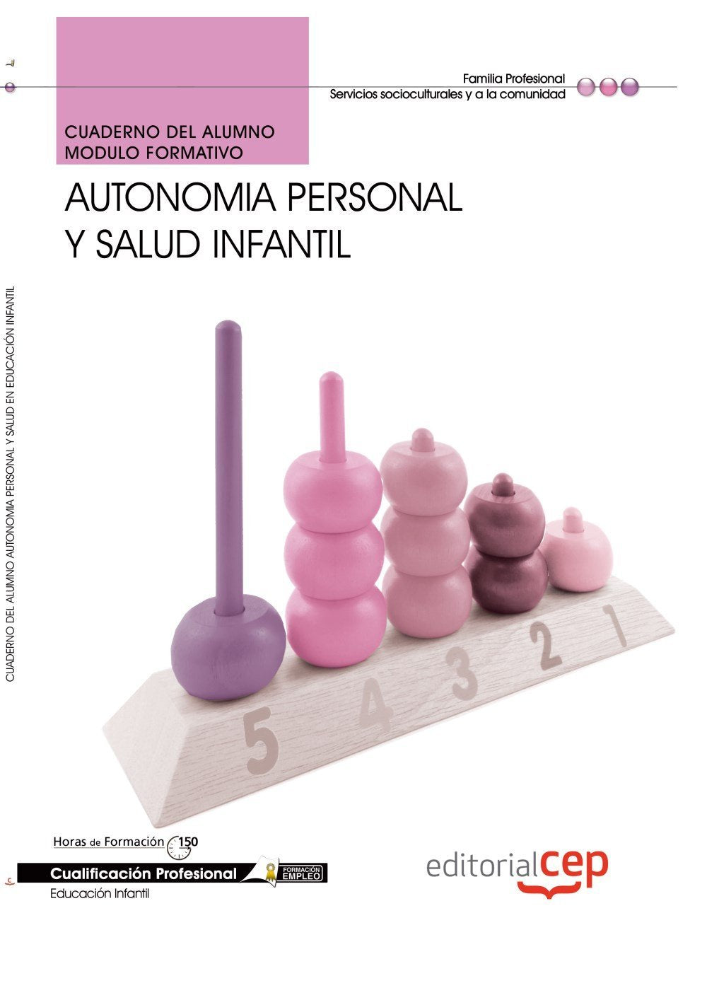 Autonomía personal y salud infantil : cualificaciones profesionales Medicine