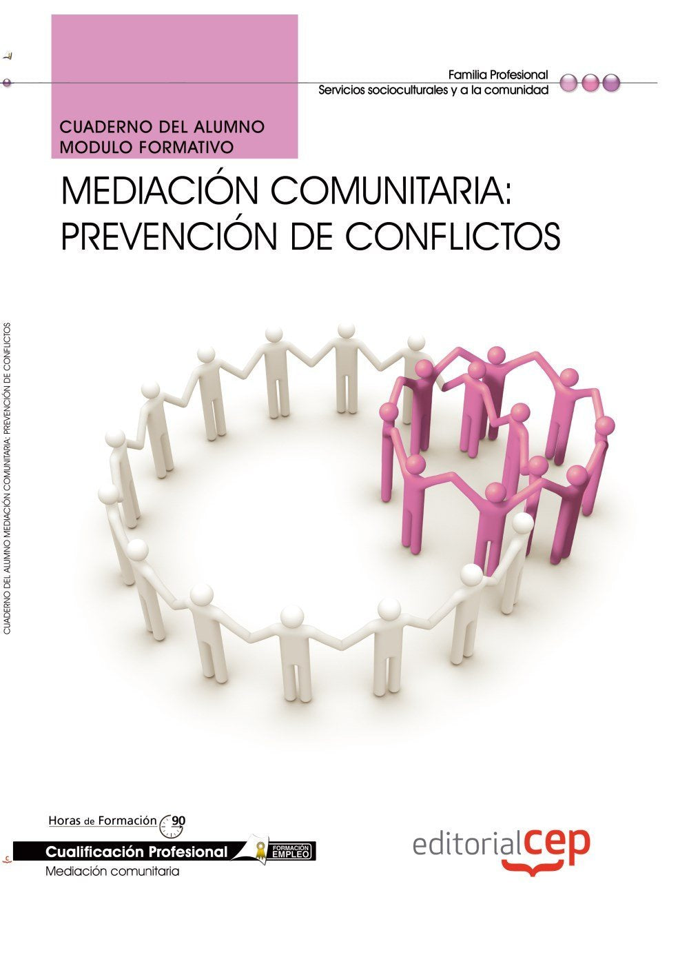 Cuaderno del Alumno Mediación Comunitaria: Prevención de conflictos. Cualificaciones Profesionales Books