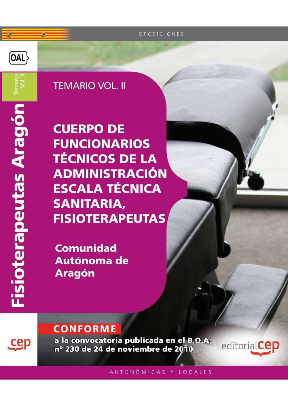Cuerpo de Funcionarios Técnicos de la Administración de la Comunidad Autónoma de Aragón, Escala Técnica Sanitaria, Fisioterapeutas. Temario Vol. II (Colección 1587) Education & Training