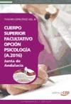 CUERPO SUPERIOR FACULTATIVO DE LA JUNTA DE ANDALUCÍA, OPCIÓN PSICOLOGÍA (A.2016). TEMARIO ESPECÍFICO VOL. III Books