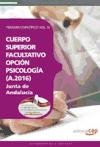 CUERPO SUPERIOR FACULTATIVO DE LA JUNTA DE ANDALUCÍA, OPCIÓN PSICOLOGÍA (A.2016). TEMARIO ESPECÍFICO VOL. IV Books