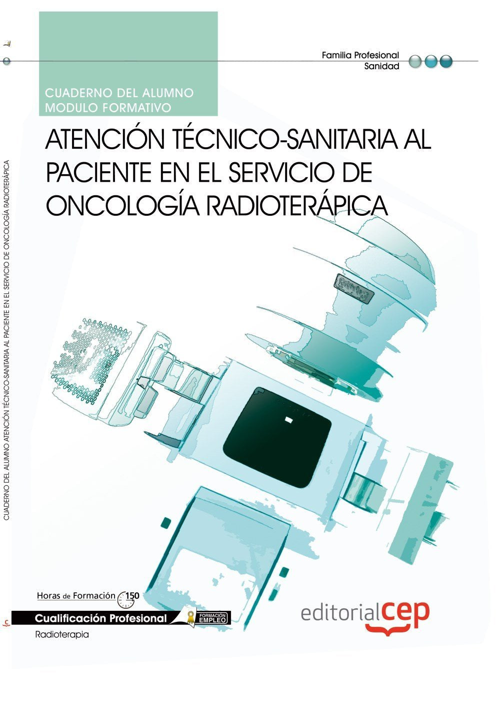 Atención técnico-sanitaria al paciente en el servicio de oncología radioterápica : cualificaciones profesionales Law