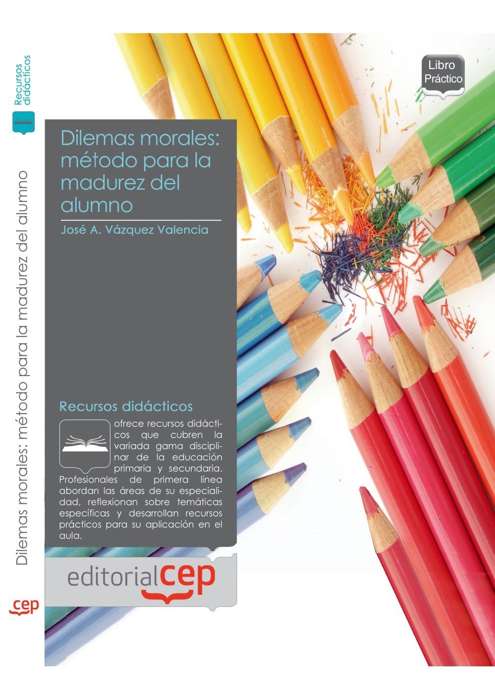 Dilemas morales : método para la madurez del alumno (Colección 1357) Education & Training