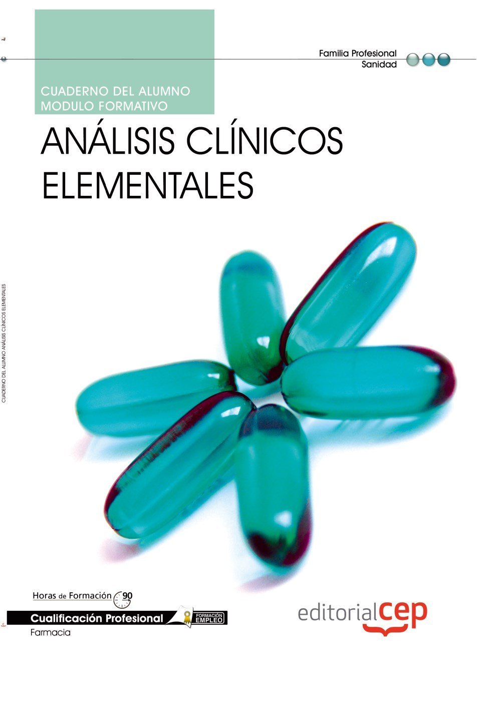 Cuaderno del Alumno Análisis Clínicos elementales. Cualificaciones Profesionales Medicine