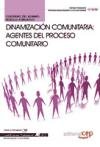 Cuaderno del Alumno Dinamización Comunitaria: Agentes del proceso comunitario. Cualificaciones Profesionales Books