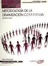 Manual metodología de la dinamización comunitaria : cualificaciones profesionales Study Guides
