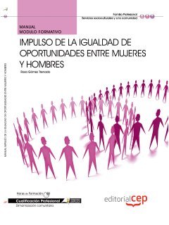 Manual impulso de la igualdad de oportunidades entre mujeres y hombres : cualificaciones profesionales Study Guides