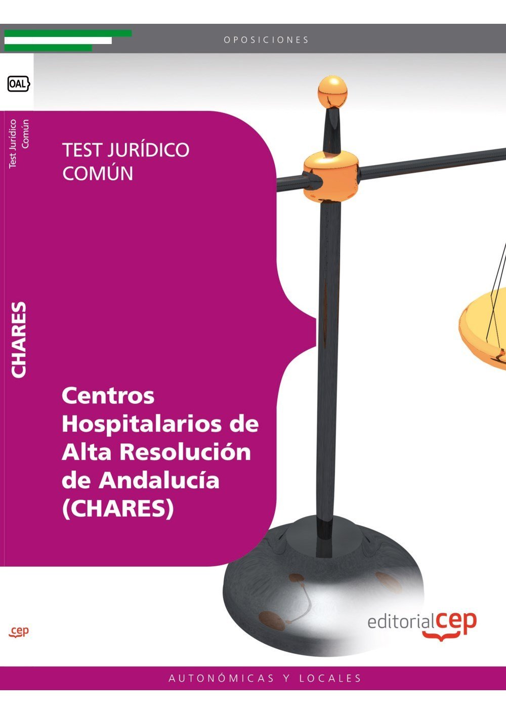 Centros Hospitalarios de Alta Resolución de Andalucía (CHARES). Test jurídico común (Colección 1597) Medicine
