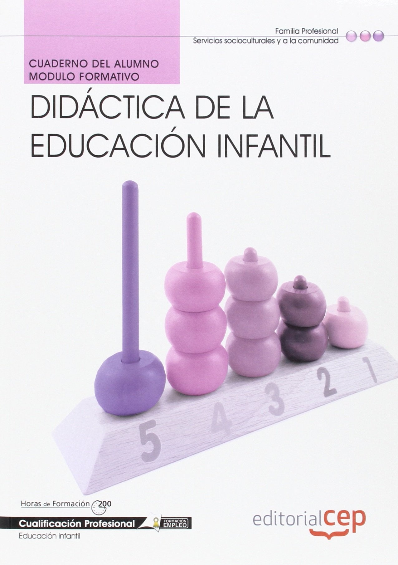 Cuaderno del Alumno Didáctica de la Educación Infantil. Cualificaciones Profesionales Medicine