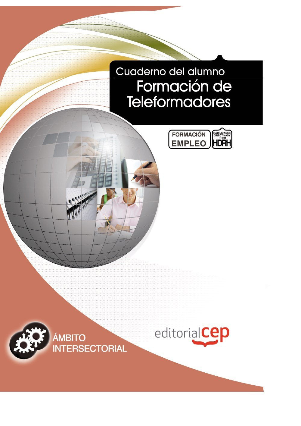 Cuaderno del Alumno Formación de Teleformadores. Formación para el Empleo Business, Finance & Career