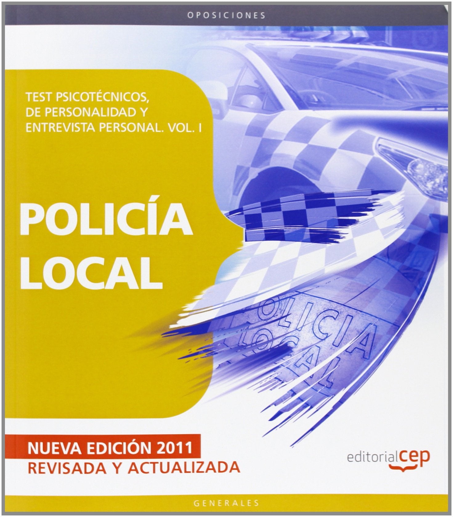 Policía Local. Test Psicotécnicos, de Personalidad y Entrevista Personal. Vol. I (Colección 54) Education & Training