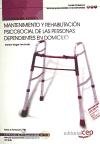 Cuaderno del alumno mantenimiento y rehabilitación psicosocial de las personas dependientes en domicilio Study Guides