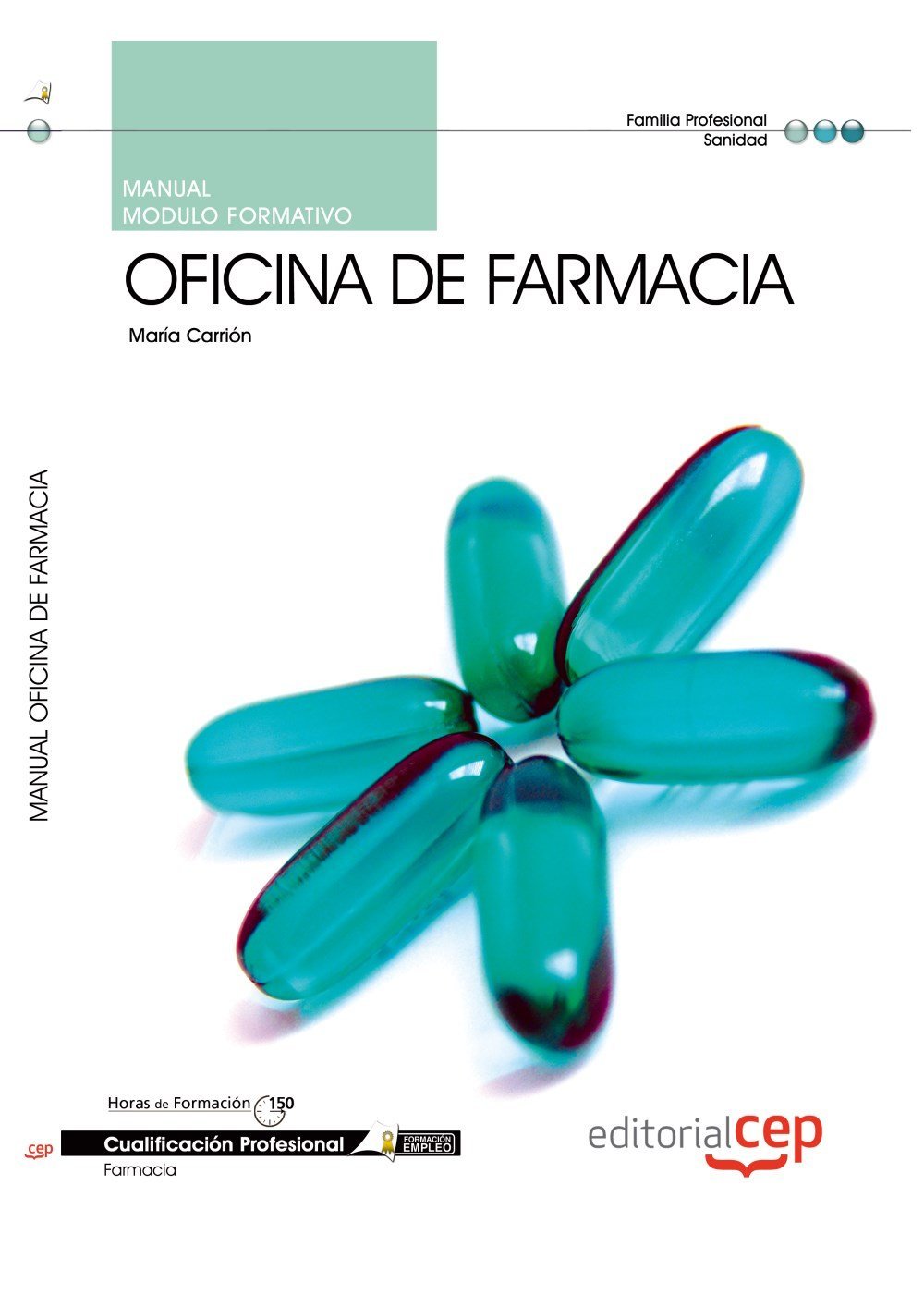 Manual oficina de farmacia : cualificaciones profesionales Medicine
