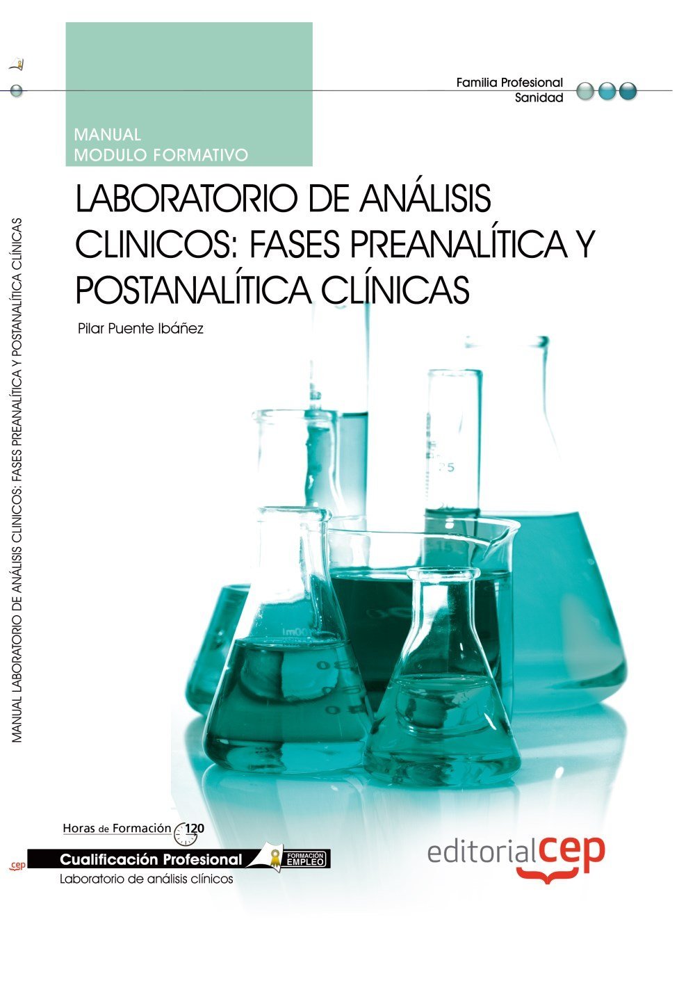 Manual Laboratorio de Análisis Clinicos: Fases preanalítica y postanalítica clínicas. Cualificaciones Profesionales Medicine