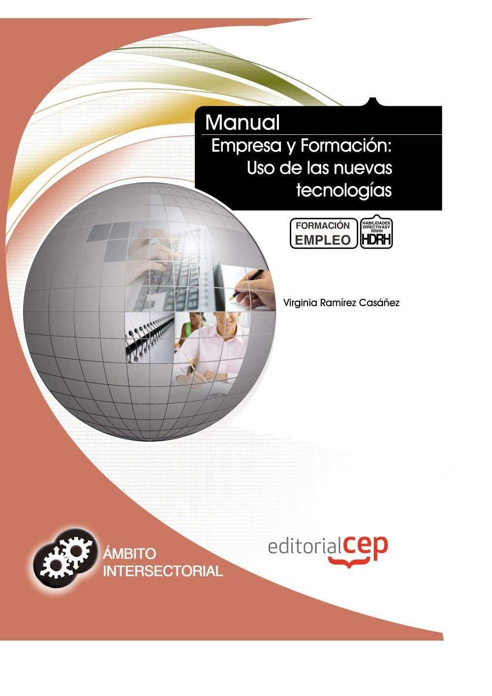 Manual empresa y formación : uso de las nuevas tecnologías : formación para el empleo Business, Finance & Career