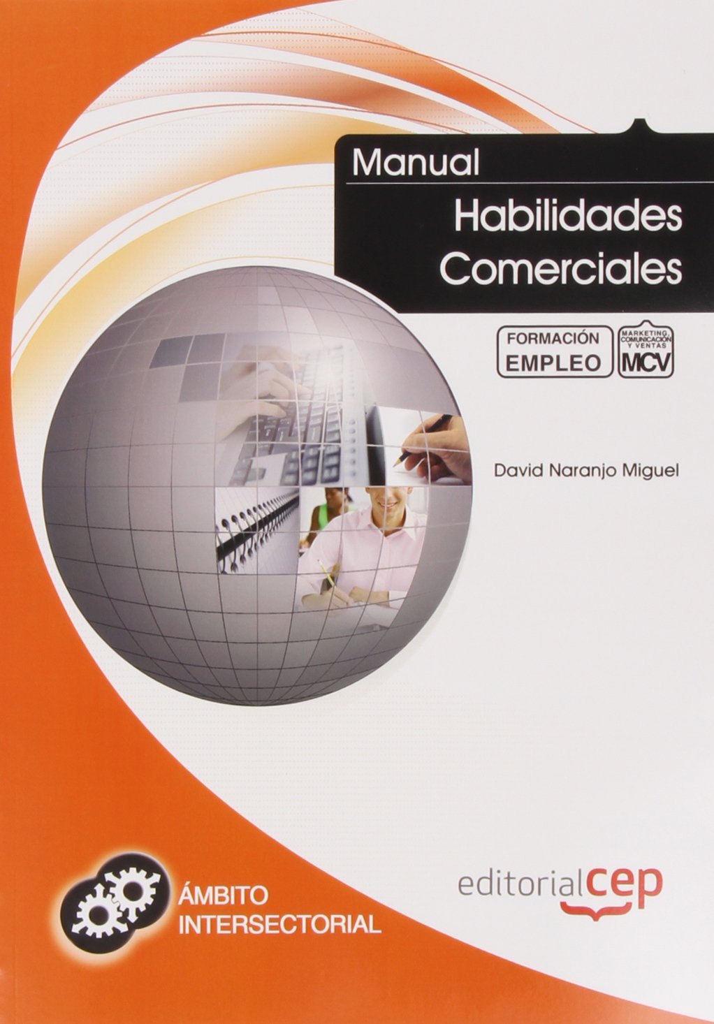 Manual Habilidades Comerciales. Formación para el Empleo Business, Finance & Career