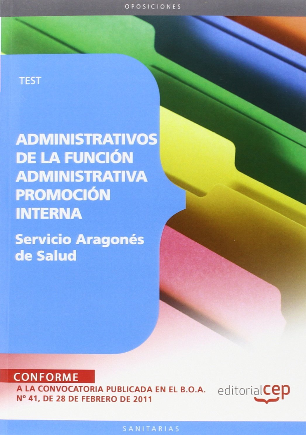 Administrativos de la Función Administrativa, promoción interna, Servicio Aragonés de Salud. Test (Colección 1449) Education & Training