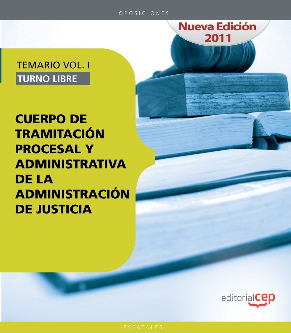 Cuerpo de Tramitación Procesal y Administrativa de la Administración de Justicia. Turno Libre. Temario Vol. I. (Colección 2) Education & Training