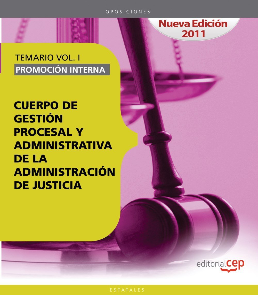 Cuerpo de Gestión Procesal y Administrativa de la Administración de Justicia: Promoción interna. Temario Vol. I. (Colección 671) Education & Training