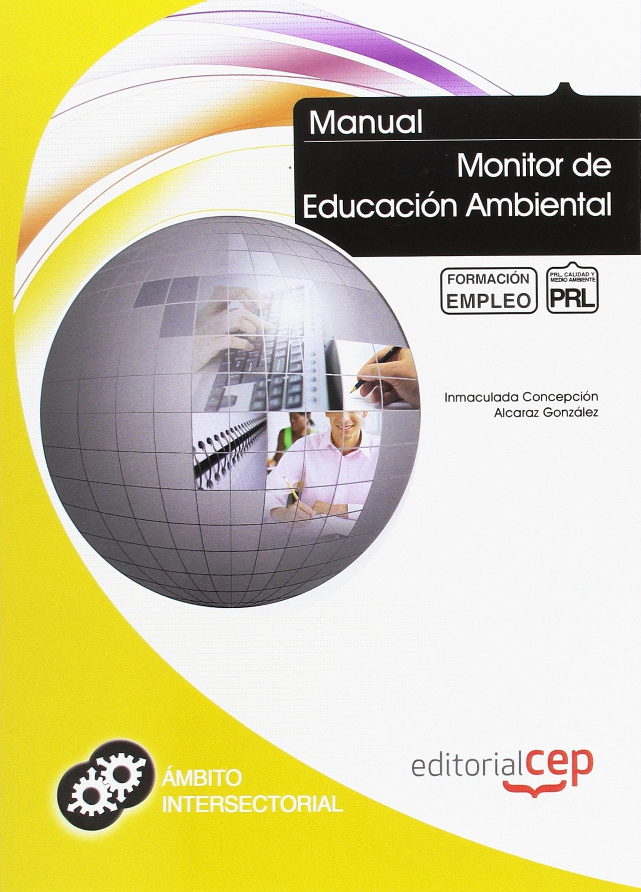 Manual monitor de educación ambiental : formación para el empleo Study Guides