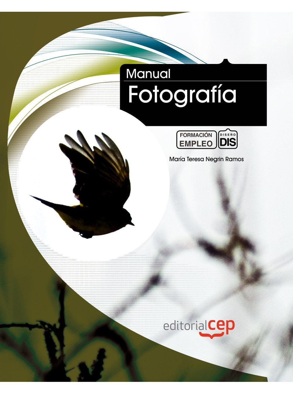 Manual Fotografía. Formación para el Empleo Film, Art & Culture