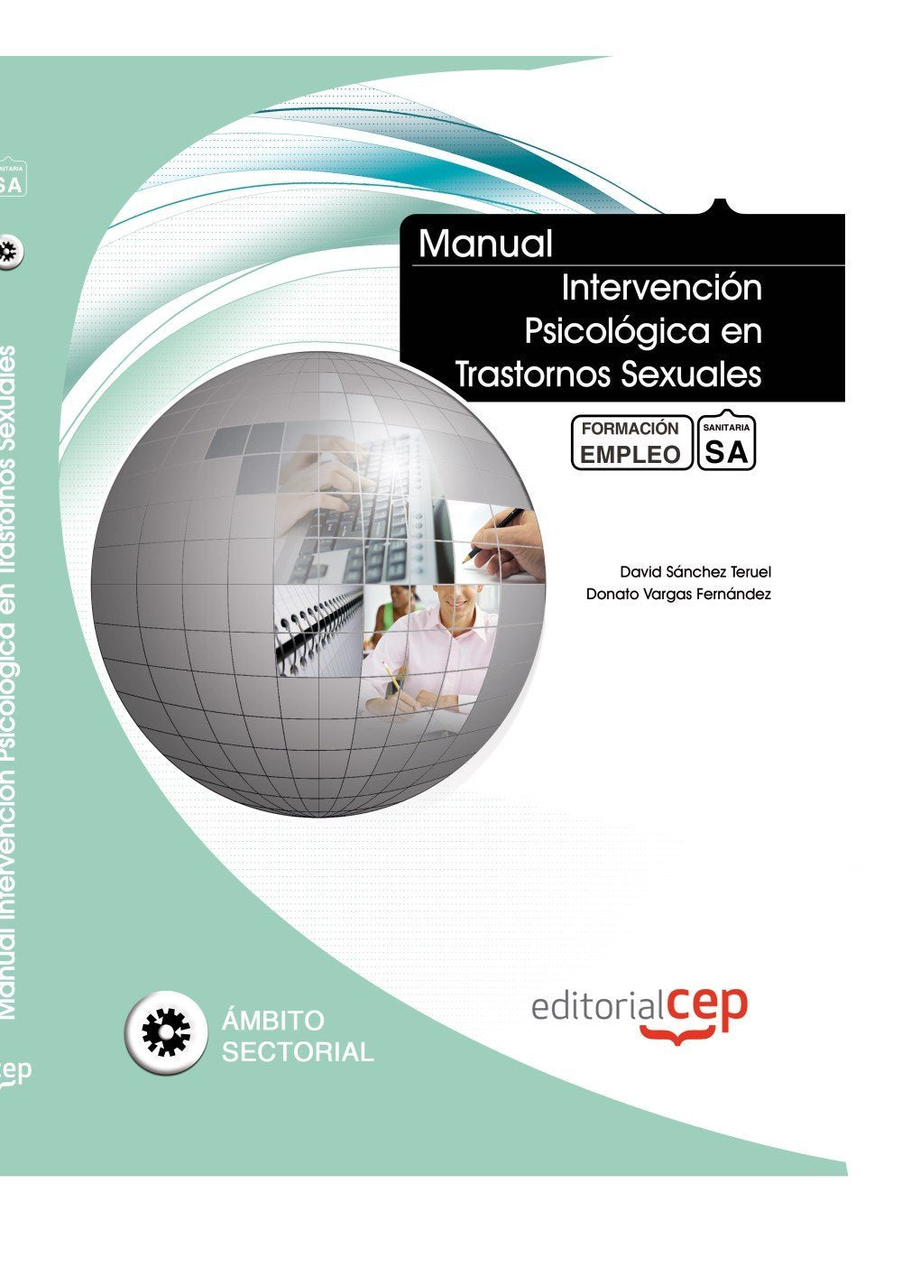 Manual intervención psicológica en trastornos sexuales : formación para el empleo Study Guides