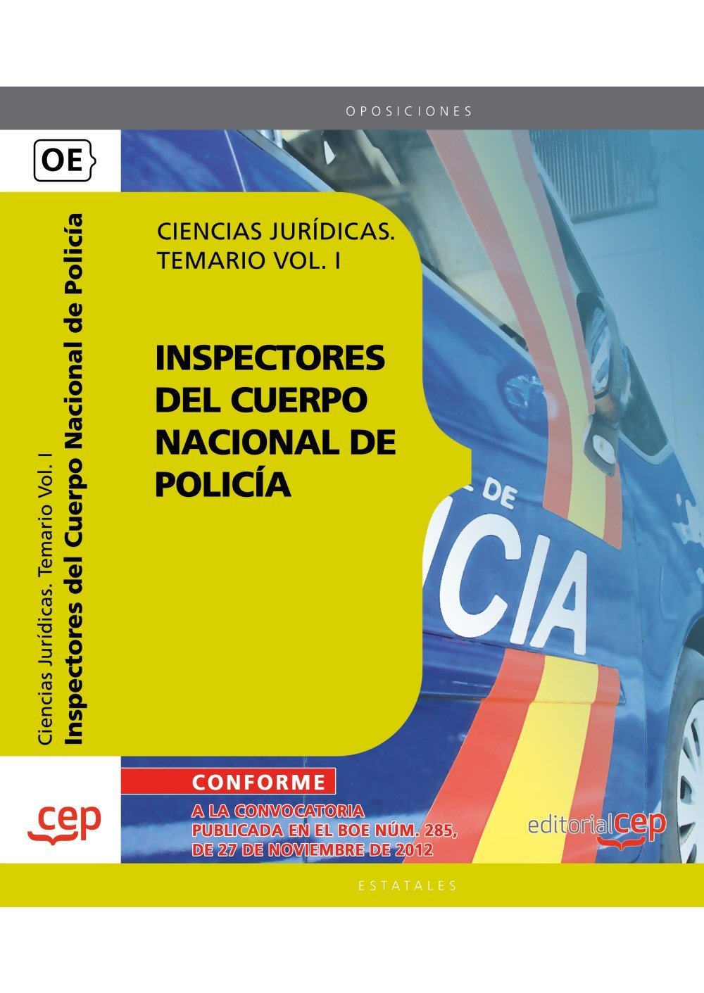 Inspectores del Cuerpo Nacional de Policía Ciencias Jurídicas. Temario Vol. I. Education & Training