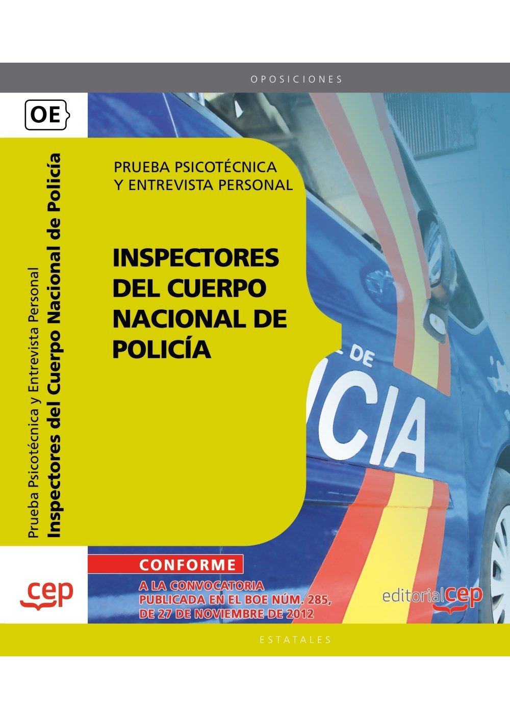 Inspectores, Cuerpo Nacional de Policía. Prueba psicotécnica y entrevista personal Education & Training