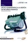 Manual apoyo administrativo a la gestión de recursos humanos : certificados de profesionalidad Study Guides