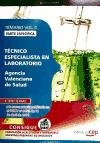 TÉCNICO ESPECIALISTA EN LABORATORIO AGENCIA VALENCIANA DE SALUD. PARTE ESPECÍFICA. TEMARIO VOL. II (Colección 633) Education & Training