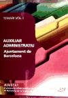 Auxiliar Administratiu Ajuntament de Barcelona. Temari I (Colección 710) Education & Training