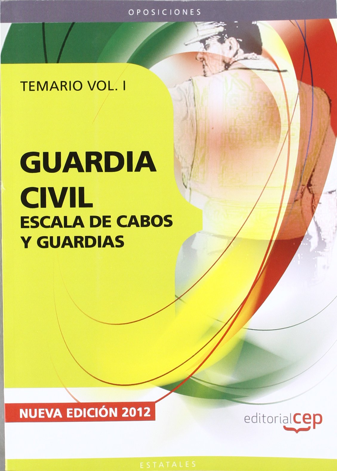 Guardia Civil. Escala de Cabos y Guardias. Temario Vol. I. book