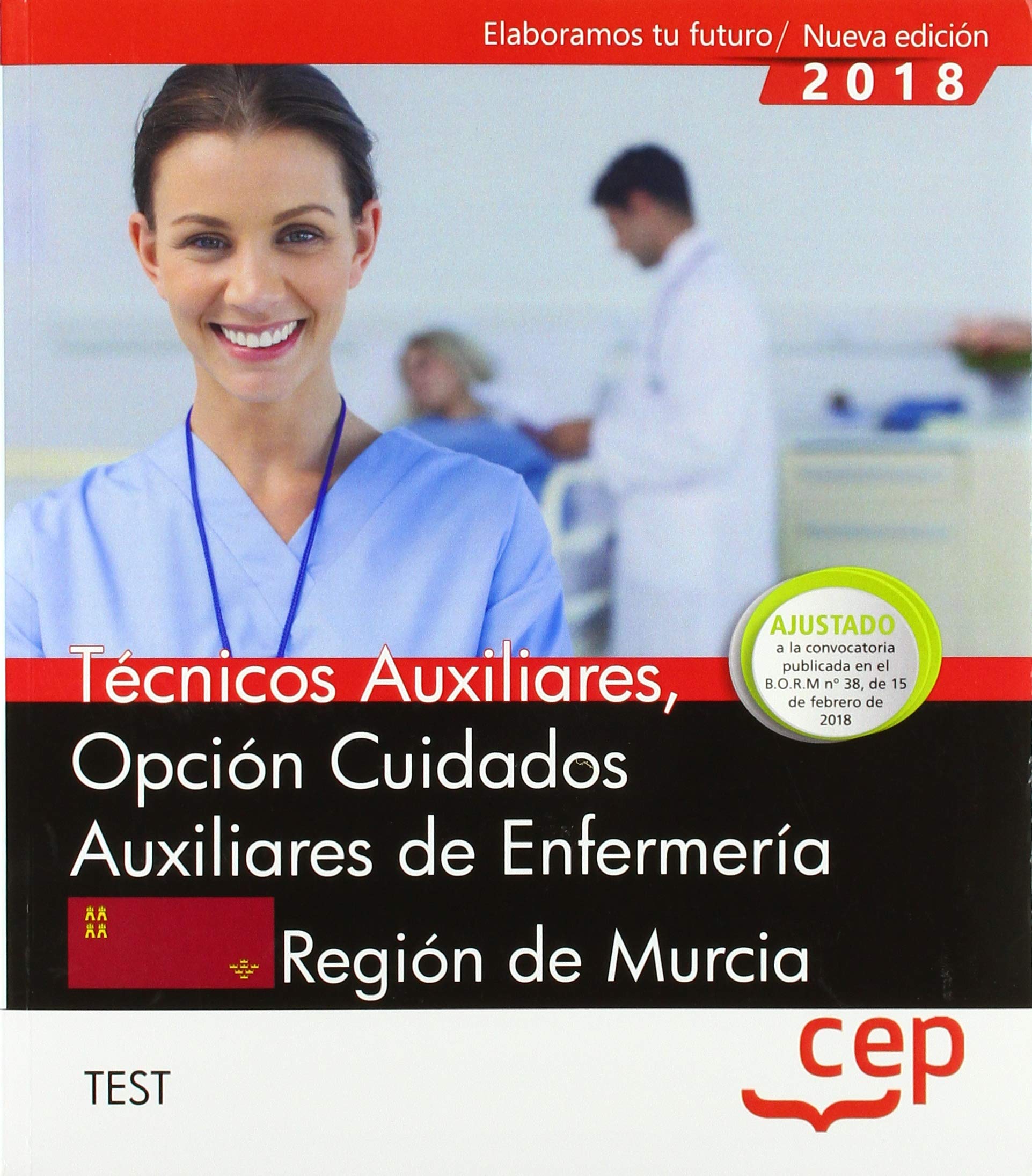Técnicos Auxiliares, Opción Cuidados Auxiliares de Enfermería, de la Región de Murcia. Test book