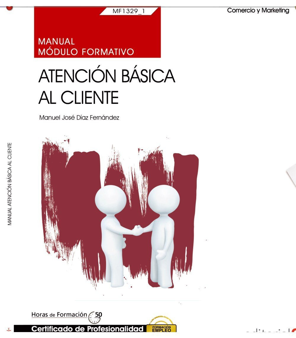 Manual. Atención básica al cliente (MF1329_1). Certificados de profesionalidad. Actividades auxiliares de comercio (COMT0211) book