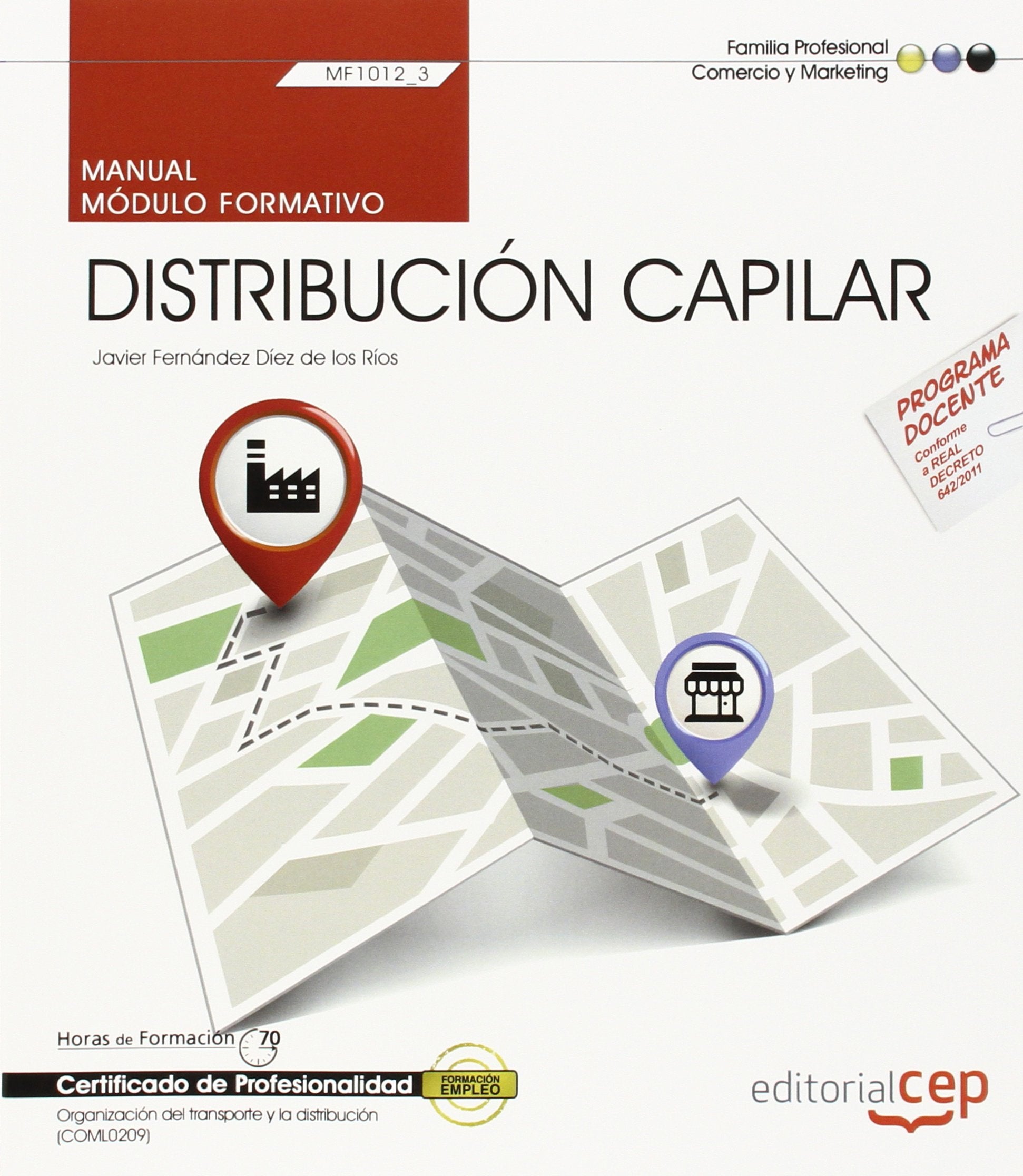 Manual de distribución capilar : certificados de profesionalidad : organización del transporte y la distribución Books