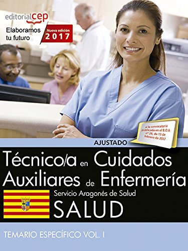 Técnico/a en cuidados auxiliares de enfermería. Servicio Aragonés de Salud. SALUD. Temario específico. Vol. I book