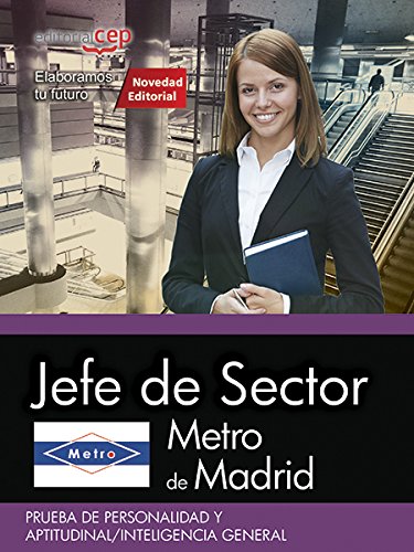 Jefe de Sector, Metro de Madrid. Prueba de personalidad y aptitudinal-inteligencia general Education & Training