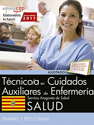 Técnico/a en cuidados auxiliares de enfermería. Servicio Aragonés de Salud. SALUD. Temario y test común book