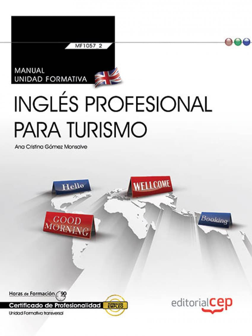 Inglés profesional para turismo : manual : certificados de profesionalidad book