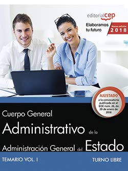 Cuerpo General Administrativo, turno libre, Administración General del Estado. Temario I Books