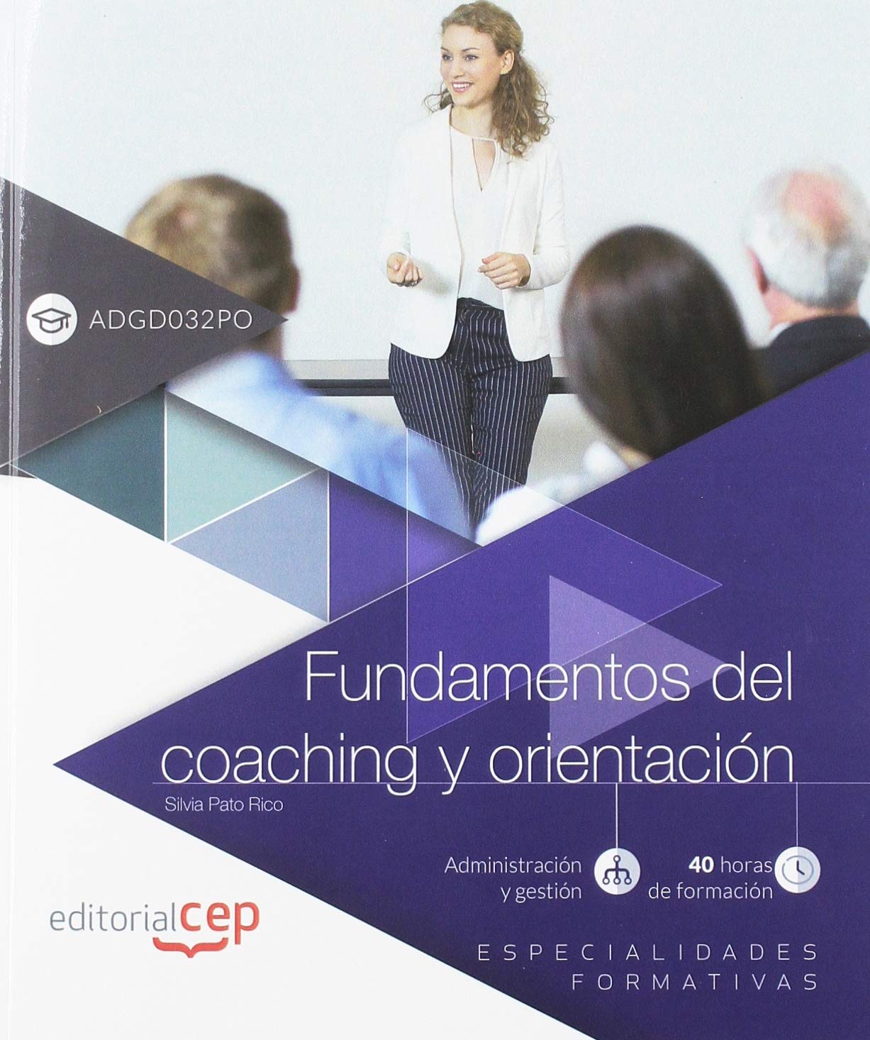 Fundamentos del coaching y orientación (ADGD032PO). Especialidades formativas book